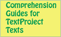 Comprehension Guides for TextProject Texts