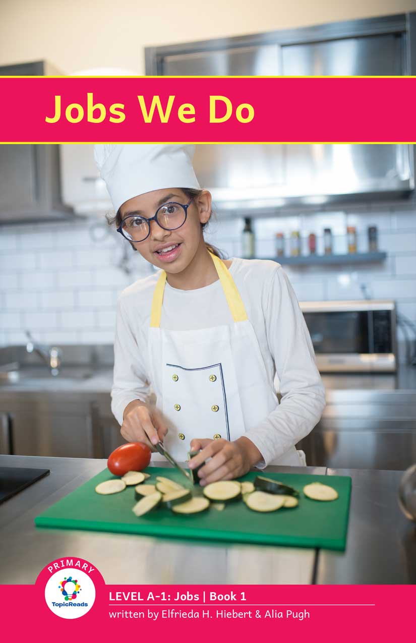 TopicReads-Primary Level A1 Book 1 - Jobs We Do, depicting a young girl wearing a chef's hat and chopping vegetables.